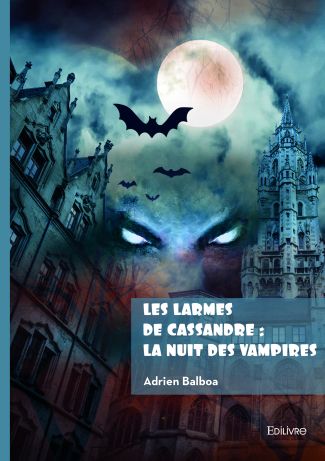 Les larmes de Cassandre : La nuit des vampires