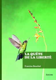 La quête de la liberté