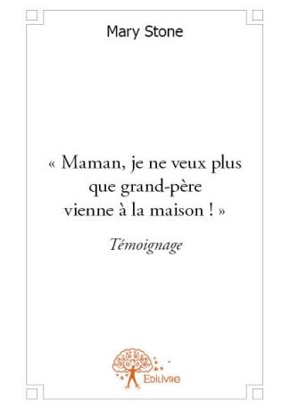 " Maman, je ne veux plus que grand-père vienne à la maison ! "