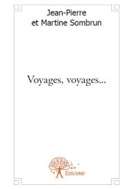 Voyages, voyages...