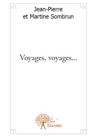 Voyages, voyages...