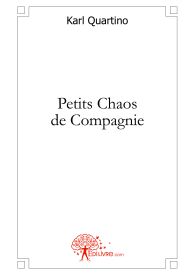 Petits Chaos de Compagnie