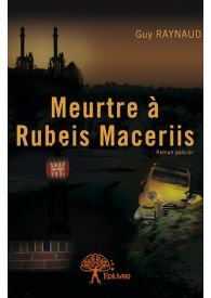 Meurtre à Rubeis Maceriis