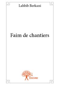 Faim de chantiers