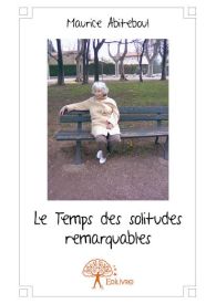 Le Temps des solitudes remarquables