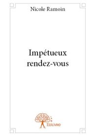 Impétueux rendez-vous