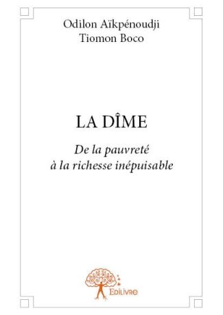 La DÎME : De la pauvreté à la richesse inépuisable