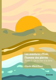 Les aventures d’Enki, l’homme des pierres - Tome 2 : De la terre à la mer