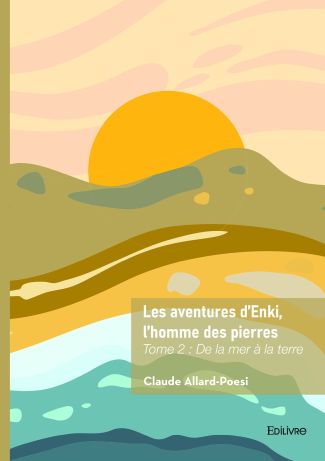 Les aventures d’Enki, l’homme des pierres - Tome 2