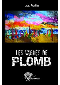 Les vagues de plomb