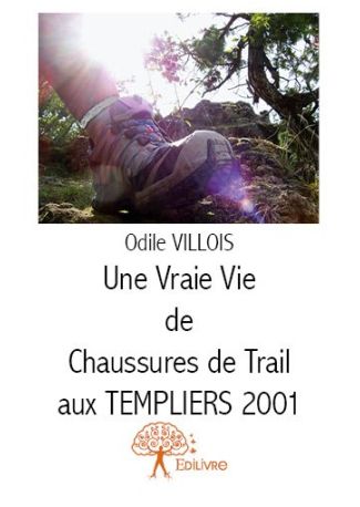 Une vraie vie de chaussures de trail aux Templiers 2001