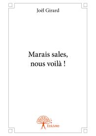 Marais sales, nous voilà !