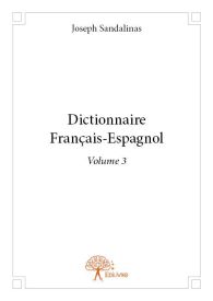 Dictionnaire français-espagnol - Tome 3