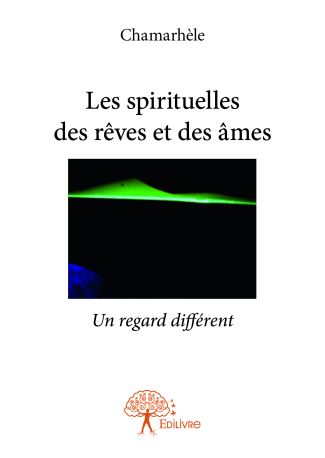 Les spirituelles des rêves et des âmes