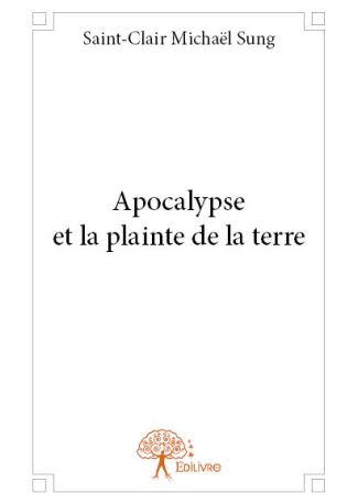 Apocalypse et la plainte de la terre