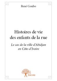 Histoires de vie des enfants de la rue