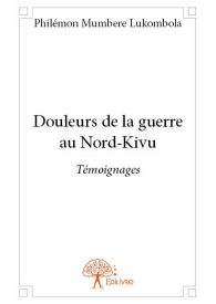 Douleurs de la guerre au Nord-Kivu