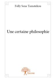 Une certaine philosophie