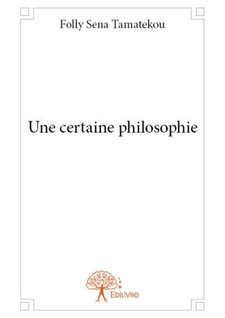 Une certaine philosophie