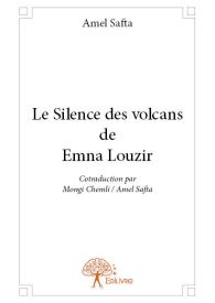 Le Silence des volcans de Emna Louzir