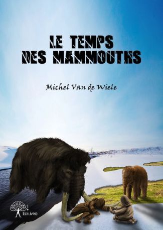 Le temps des mammouths