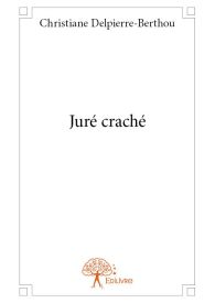 Juré craché