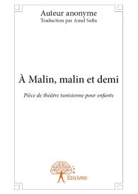 À Malin, malin et demi