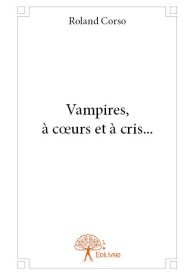 Vampires, à cœurs et à cris...