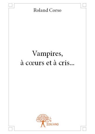 Vampires, à cœurs et à cris...