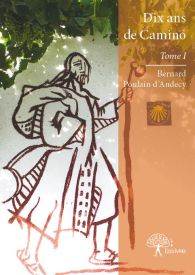 Dix ans de Camino - Tome 1