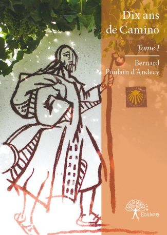 Dix ans de Camino - Tome 1