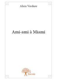 Ami-ami à Miami