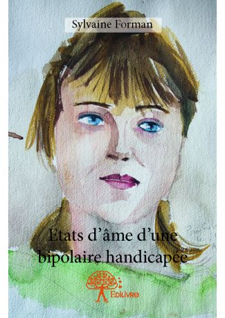 Etats d'âme d'une bipolaire handicapée