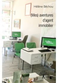 (Mes)aventures d’agent immobilier