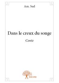 Dans le creux du songe