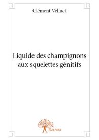 Liquide des champignons aux squelettes génitifs