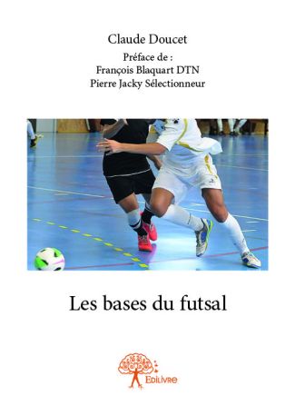 Les bases du futsal