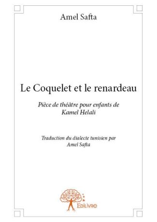 Le Coquelet et le renardeau de Kamel Helali