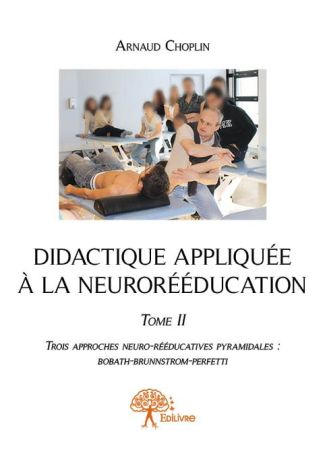 Didactique appliquée à la neurorééducation - Tome 2