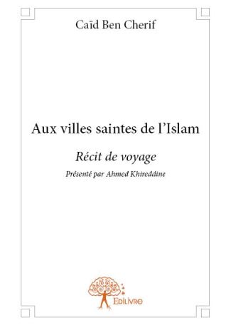Aux villes saintes de l'Islam