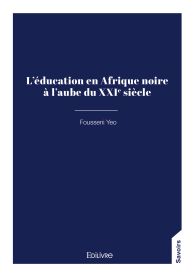L'éducation en Afrique noire à l’aube du XXIe siècle