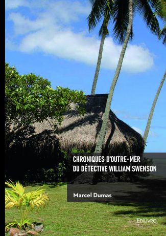 Chroniques d'outre-mer du détective William Swenson