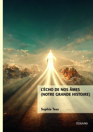 L'écho de nos âmes (Notre grande histoire)