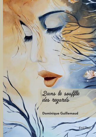 Dans le souffle des regards