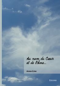 Au nom du Cœur et de l’Âme…