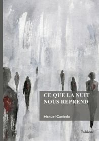 Ce que la nuit nous reprend