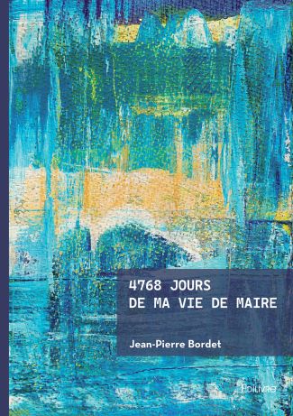 4768 jours de ma vie de maire