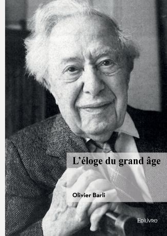 L'éloge du grand âge