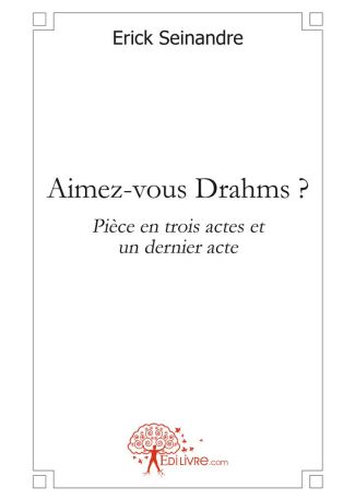 Aimez-vous Drahms ?