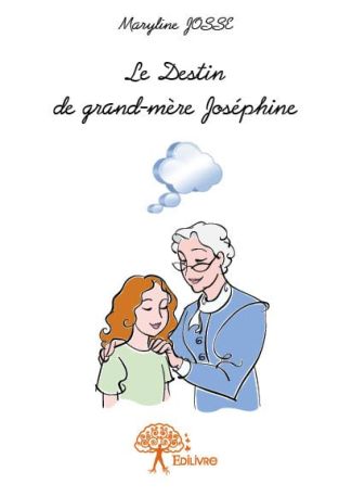 Le Destin de grand-mère Joséphine